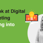 Photo of Paige Bevan, Digital Recruitment Consultant for Greenfield IT along with her article title A Look at Digital Marketing moving into 2023