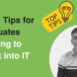 Ryan Mclean, top 5 tips for graduates breaking into IT