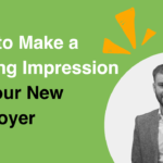 Callum Stainer, how to make a lasting impression on your new employer.