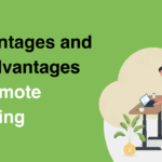 Advantages and Disadvantages of Remote Working